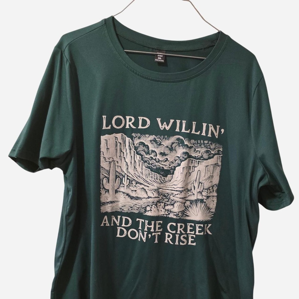Green Lord Willin' and the Creek Don't Rise tee
